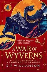 Kartonierter Einband A Language of Dragons (2) - A War of Wyverns von S. F Williamson