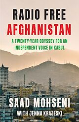 Livre Relié Radio Free Afghanistan de Saad Mohseni, Krajeski Jenna