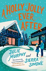 Couverture cartonnée A Holly Jolly Ever After de Julie Murphy, Sierra Simone