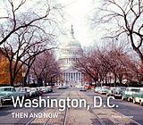 Fester Einband Washington, D.C. Then and Now von Tanner Emma