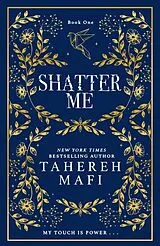 Fester Einband Shatter Me. Collectors Edition von Tahereh Mafi