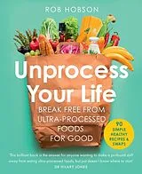 Kartonierter Einband Unprocess Your Life von Rob Hobson