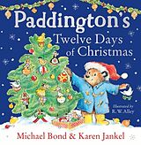 Fester Einband Paddington's Twelve Days of Christmas von Michael Bond, Karen Jankel