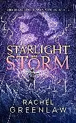 Fester Einband Starlight and Storm von Rachel Greenlaw