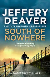 Kartonierter Einband South of Nowhere von Jeffery Deaver