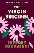 Fester Einband The Virgin Suicides von Jeffrey Eugenides
