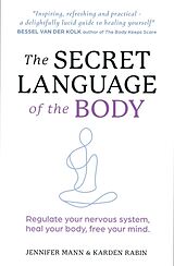 Couverture cartonnée The Secret Language of the Body de Jennifer Mann, Karden Rabin