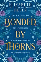 Kartonierter Einband Bonded by Thorns von Elizabeth Helen