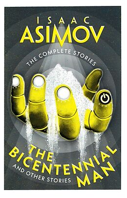 Poche format B The Bicentennial Man: And Other Stories (The Complete Stories) de Isaac Asimov