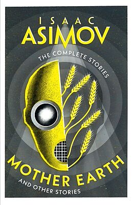 Poche format B Mother Earth: And Other Stories (The Complete Stories) de Isaac Asimov