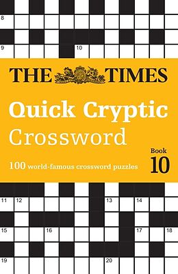 Couverture cartonnée The Times Quick Cryptic Crossword Book 10 de The Times Mind Games, Grimshaw John