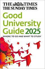 Couverture cartonnée The Times Good University Guide 2025 de Thomas Zoe, Times Books