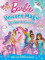 Kartonierter Einband (Kt) Barbie Unicorn Magic Sticker Activity Book von Barbie