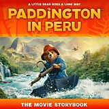 Couverture cartonnée Paddington in Peru: The Movie Storybook de HarperCollins Childrens Books