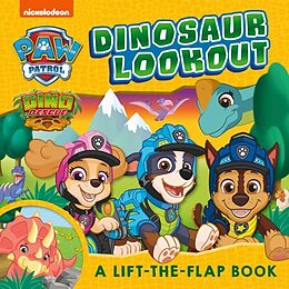 Reliure en carton indéchirable PAW Patrol Dinosaur Lookout Lift-the-Flap Book de Paw Patrol