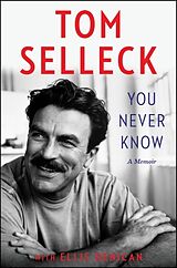 Kartonierter Einband You Never Know von Tom Selleck