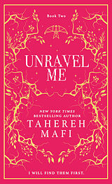 Fester Einband Unravel Me. Collectors Edition von Tahereh Mafi