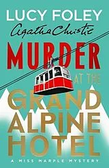 Fester Einband Murder at the Grand Alpine Hotel von Foley Lucy