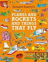 Kartonierter Einband Planes and Rockets and Things That Fly von Richard Scarry