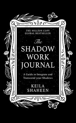 Couverture cartonnée The Shadow Work Journal de Keila Shaheen