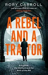 Broschiert A Rebel and a Traitor von Rory Carroll