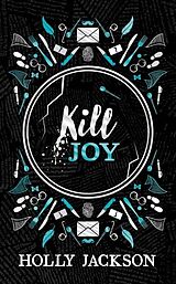 Fester Einband Kill Joy [Special Collectors Edition] von Holly Jackson