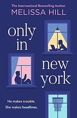 Kartonierter Einband Only in New York von Hill Melissa