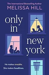 Kartonierter Einband Only in New York von Hill Melissa