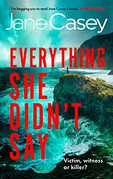 Fester Einband Everything She Didn't Say von Jane Casey