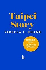 Fester Einband Taipei Story von Rebecca F Kuang