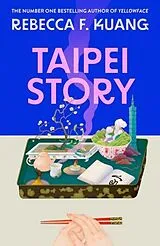 Kartonierter Einband Taipei Story von Rebecca F Kuang