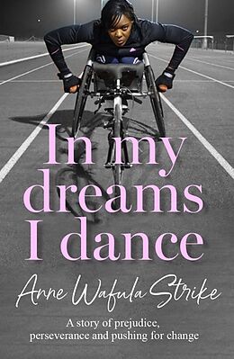 Couverture cartonnée In My Dreams I Dance de Anne Wafula-Strike