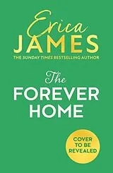 Kartonierter Einband (Kt) The Forever Home von Erica James