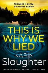 Kartonierter Einband This is Why we Lied von Karin Slaughter