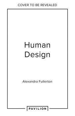 Livre Relié Human Design Unlocked de Alexandra Fullerton