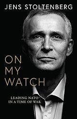 Broschiert On My Watch von Jens Stoltenberg