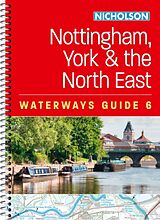 Reliure en spirale Nottingham, York and the North East (6) de Nicholson Waterways Guides