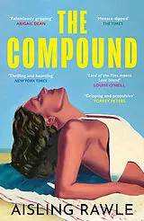 Kartonierter Einband The Compound von Aisling Rawle