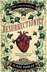 Kartonierter Einband The Resurrectionist von A. Rae Dunlap