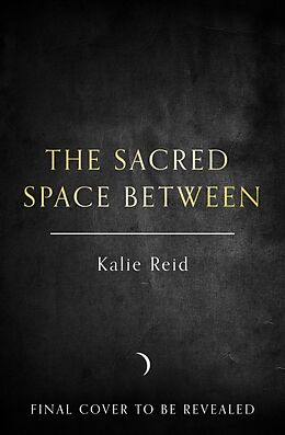 Livre Relié The Sacred Space Between de Kalie Reid