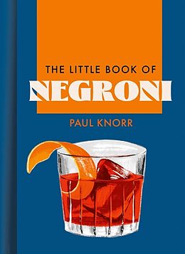 Livre Relié The Little Book of Negroni de Knorr Paul