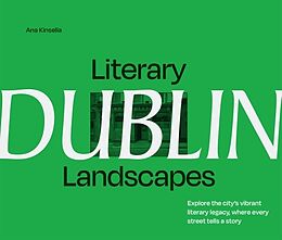 Livre Relié Literary Landscapes: Dublin de Ana Kinsella