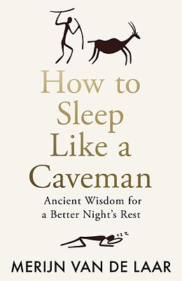 Couverture cartonnée How to Sleep Like a Caveman de Merijn van de Laar