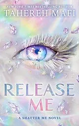 Fester Einband Release Me von Tahereh Mafi