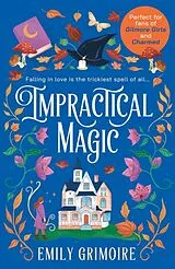 Kartonierter Einband Impractical Magic von Emily Grimoire