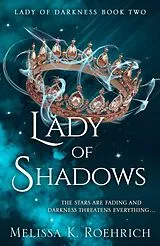 Kartonierter Einband Lady of Shadows von Melissa K. Roehrich