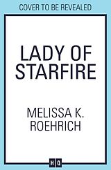 Couverture cartonnée Lady of Starfire de Melissa K. Roehrich