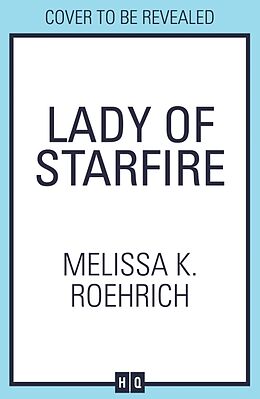 Couverture cartonnée Lady of Starfire de Melissa K. Roehrich