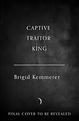 Fester Einband Captive Traitor King von Kemmerer Brigid