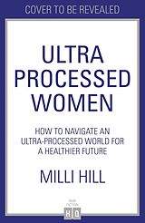 Livre Relié Ultra-Processed Women de Hill Milli